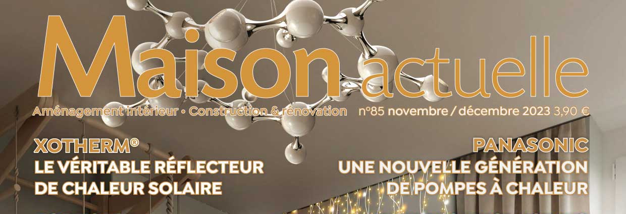 Maison Actuelle n°85 Novembre 2023 